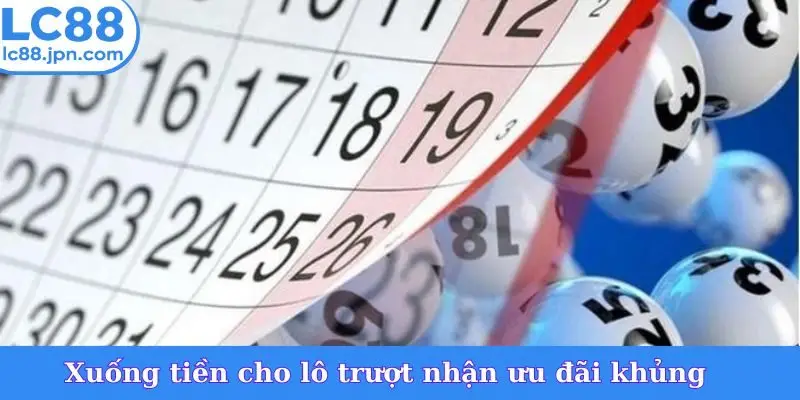Xuống tiền cho lô trượt nhận ưu đãi khủng